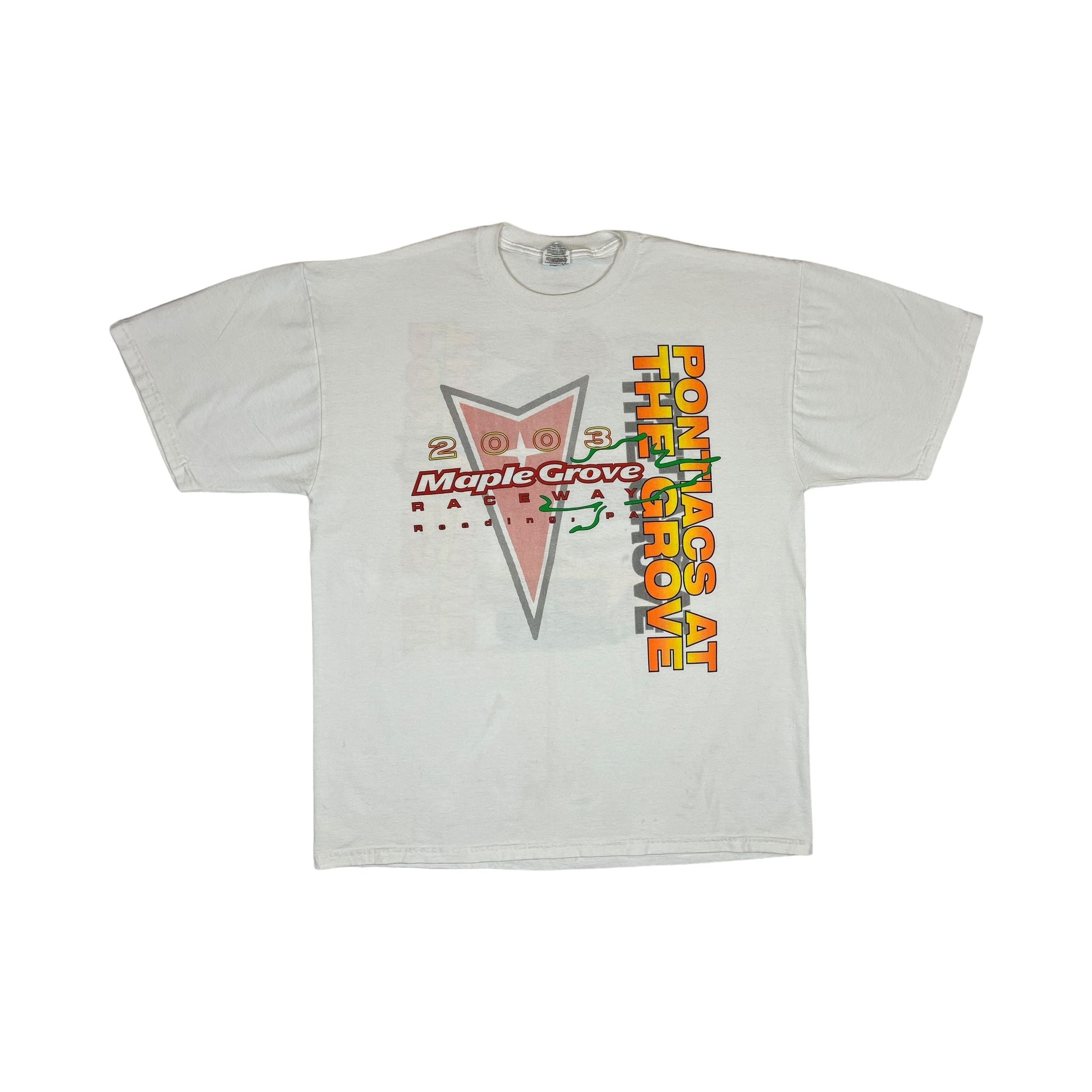 259900 (2003) Pontiacs at Maple Grove Racing T-Shirt