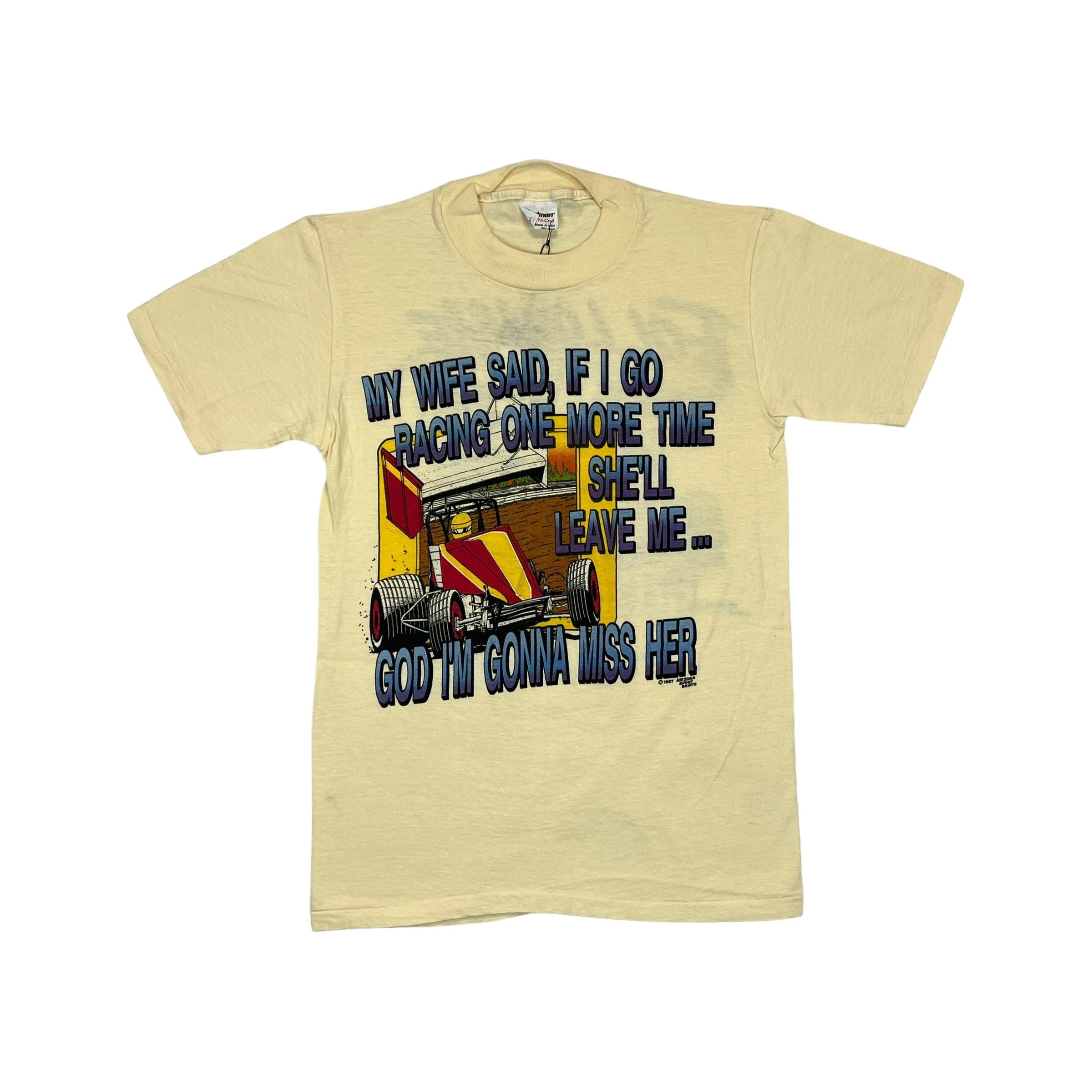 269021 (1988) I'm Gonna Miss My Wife, Sprint Car Dirt Racing Beige T-Shirt m