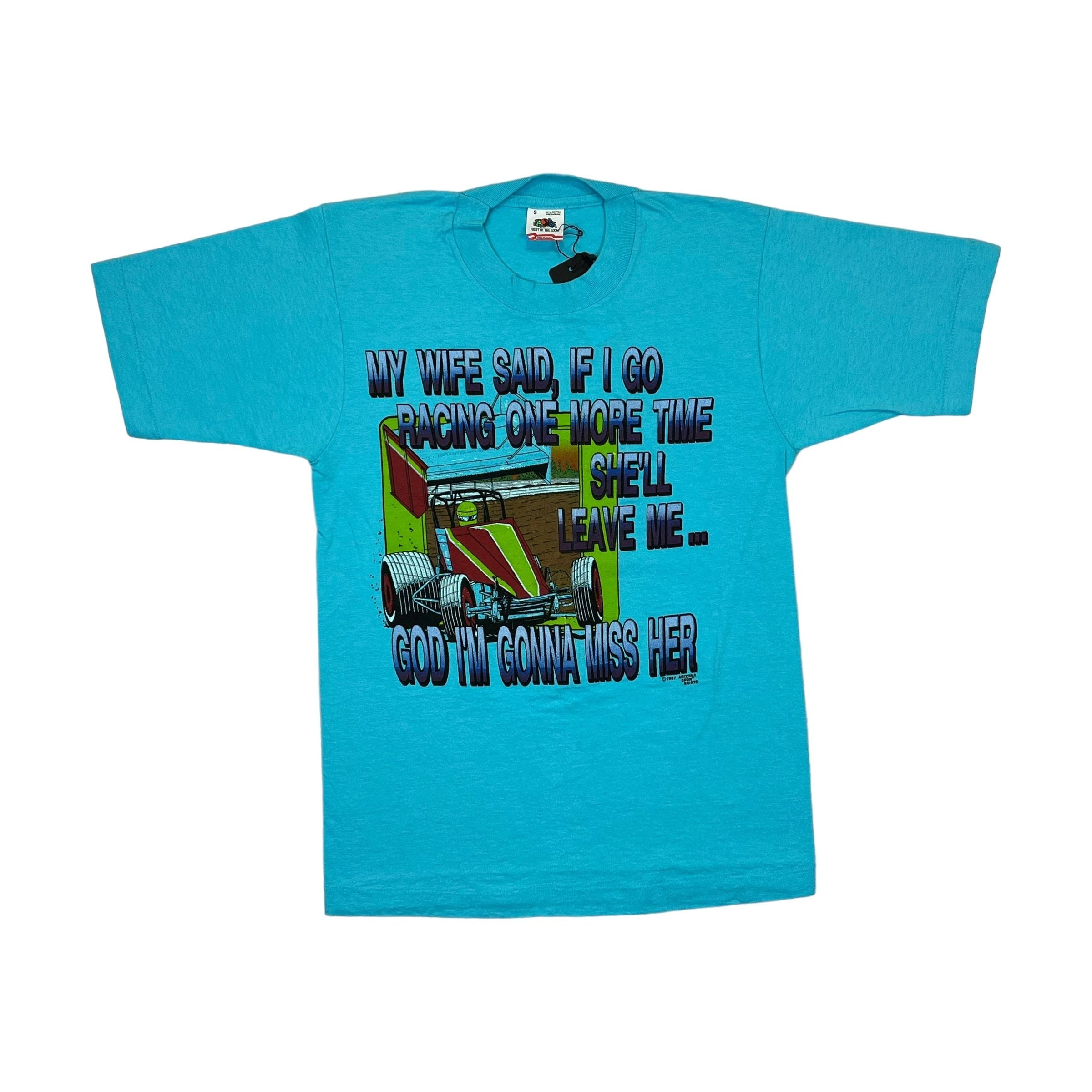 269011 (1988) I'm Gonna Miss My Wife, Sprint Car Dirt Racing Blue T-Shirt