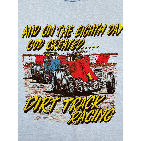 (1981) On the 8th Day God Created.. Dirt Track Racing California T-Shirt