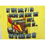 (1988) I'm Gonna Miss My Wife, Sprint Car Dirt Racing Yellow T-Shirt m