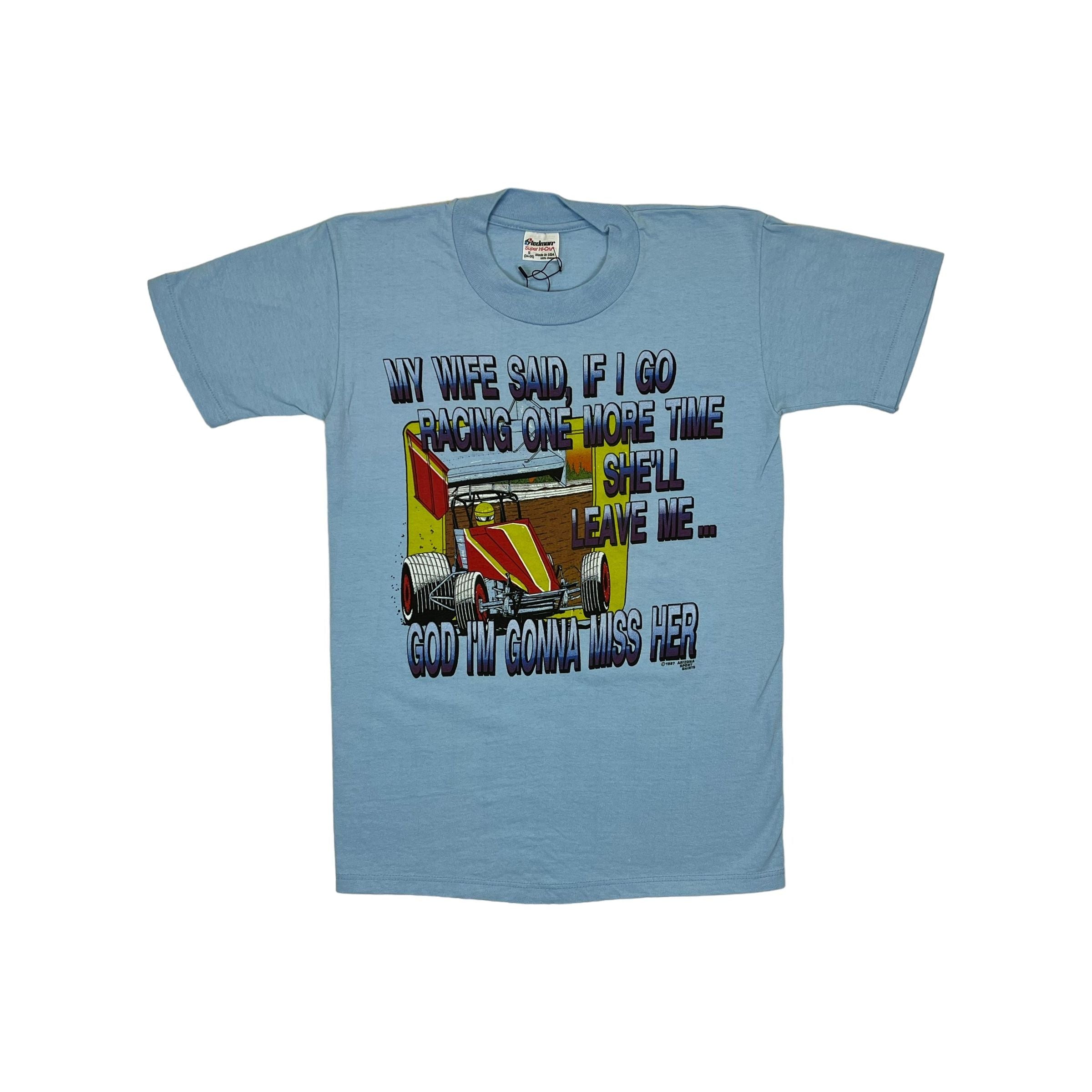 269018 (1988) I'm Gonna Miss My Wife, Sprint Car Dirt Racing Baby Blue T-Shirt s