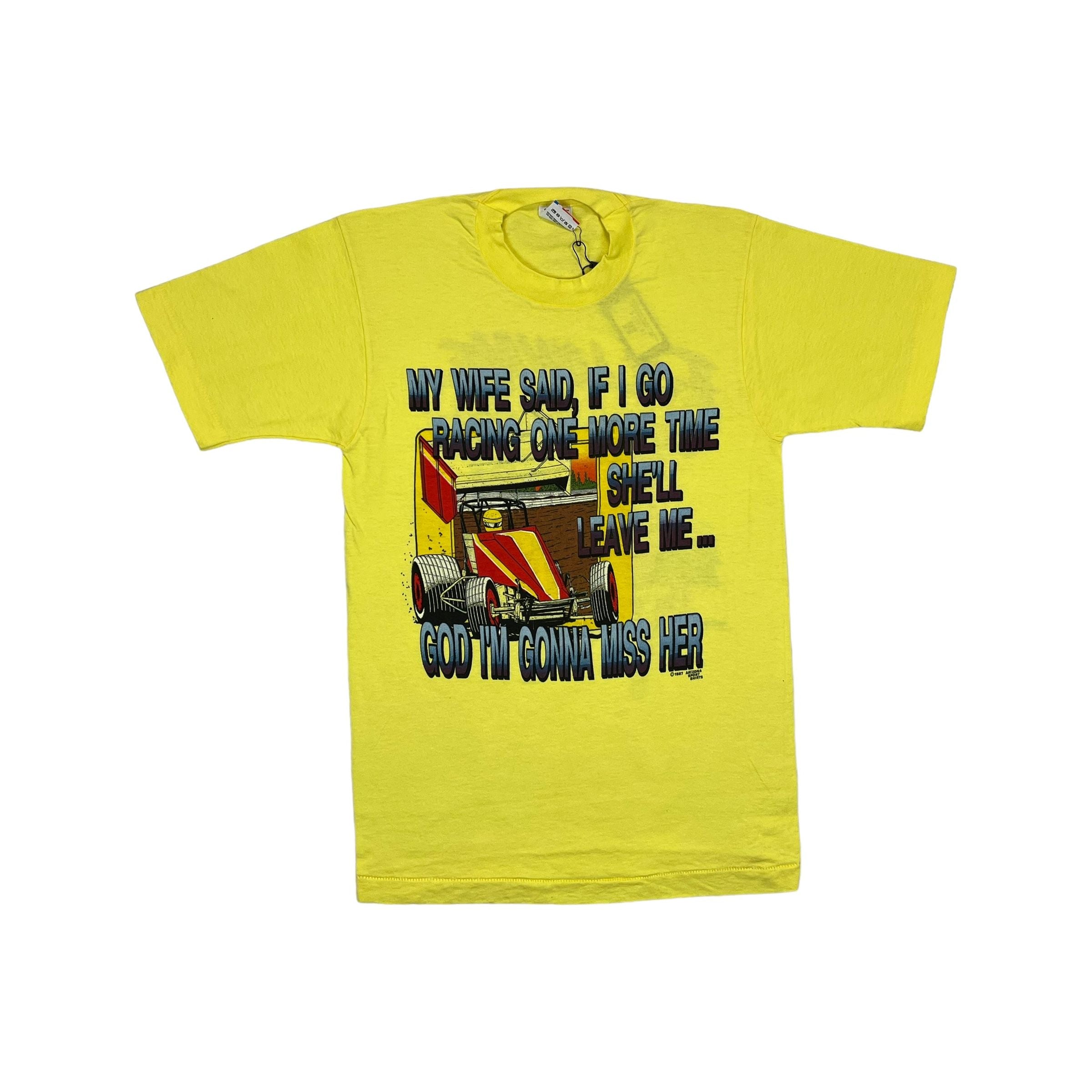 269004 (1988) I'm Gonna Miss My Wife, Sprint Car Dirt Racing Yellow T-Shirt s