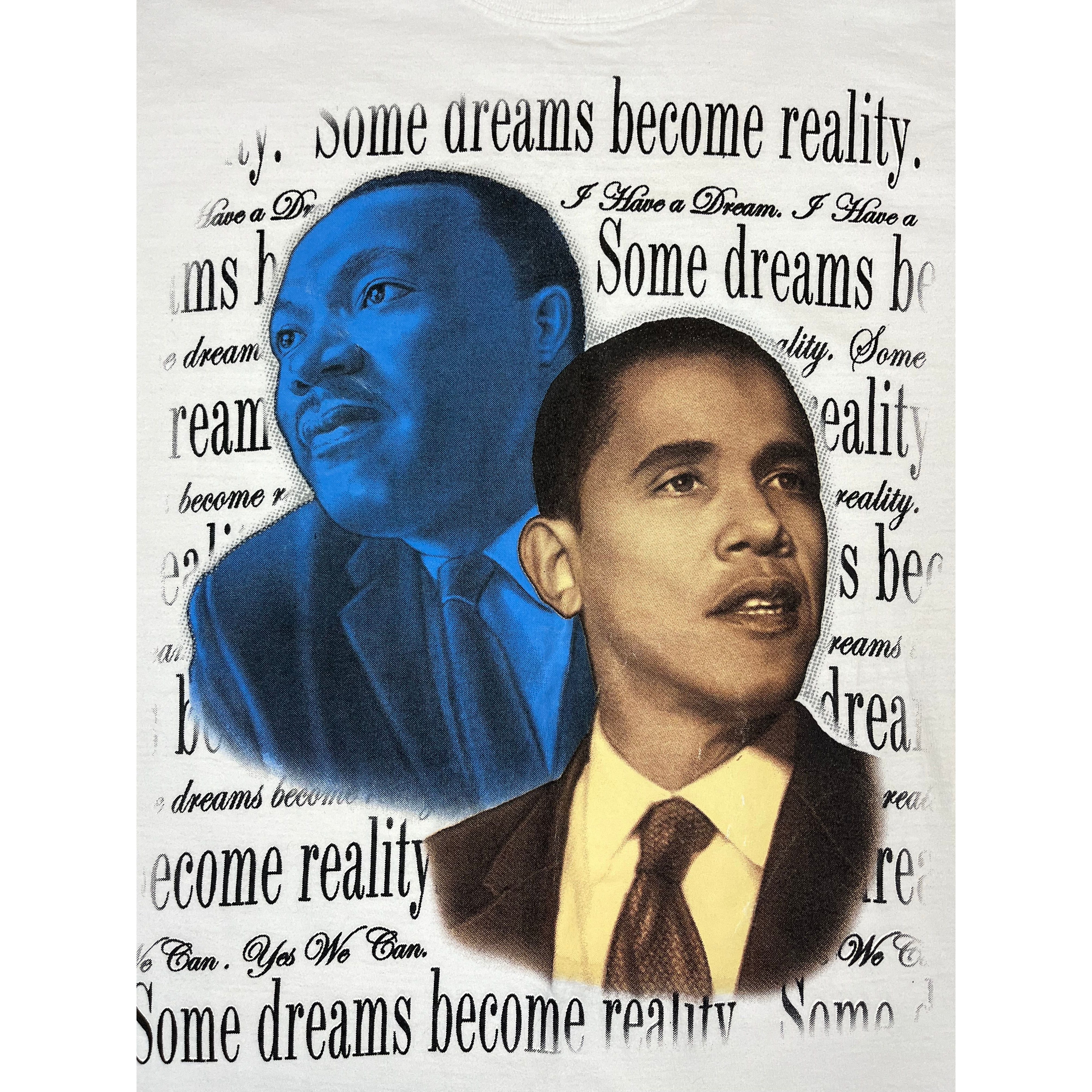 259905 (2008) Obama / MLK Jr. 'Some Dreams Become a Reality' T-Shirt
