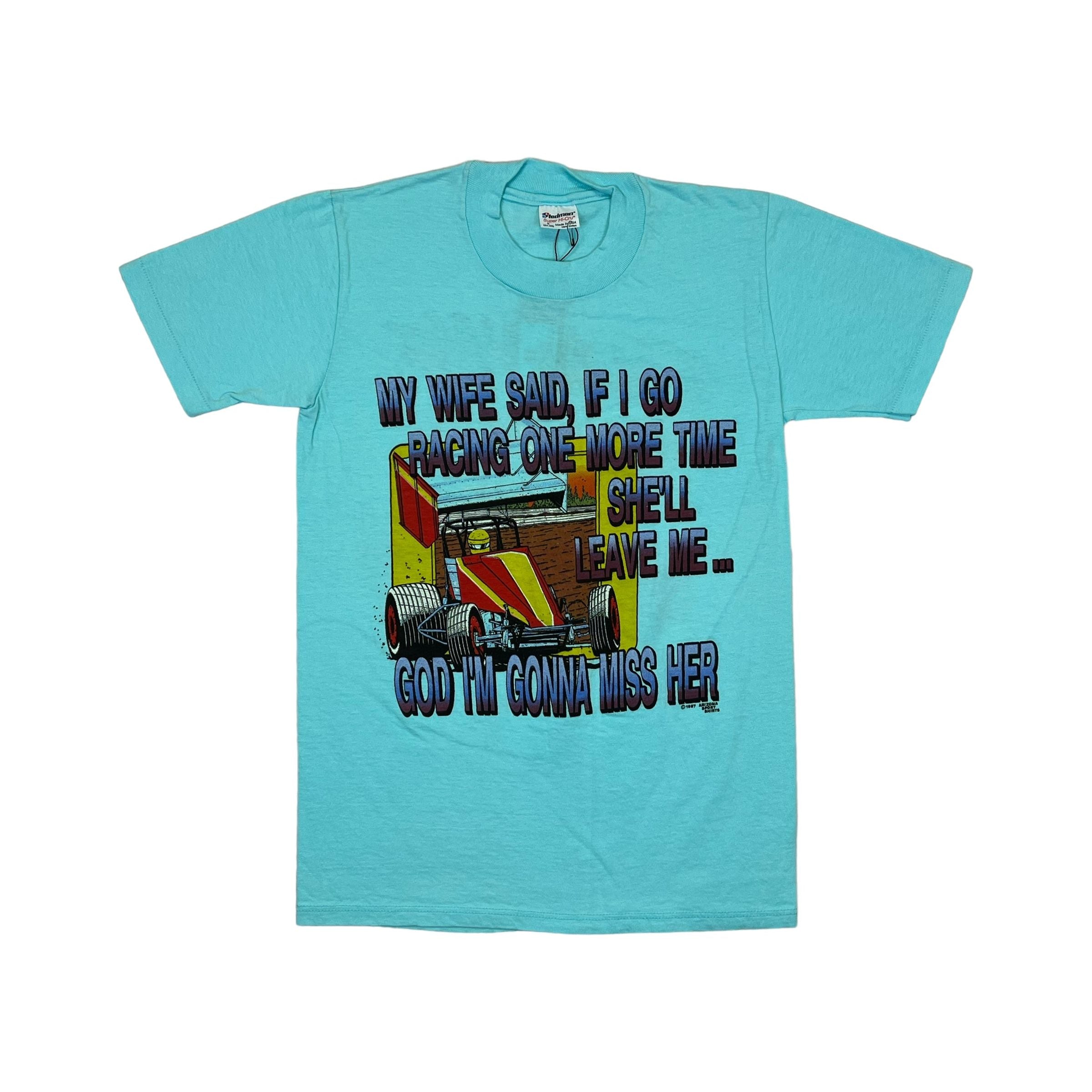 269013 (1988) I'm Gonna Miss My Wife, Sprint Car Dirt Racing Sea Green T-Shirt s